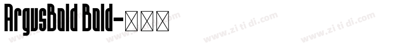 ArgusBold Bold字体转换
